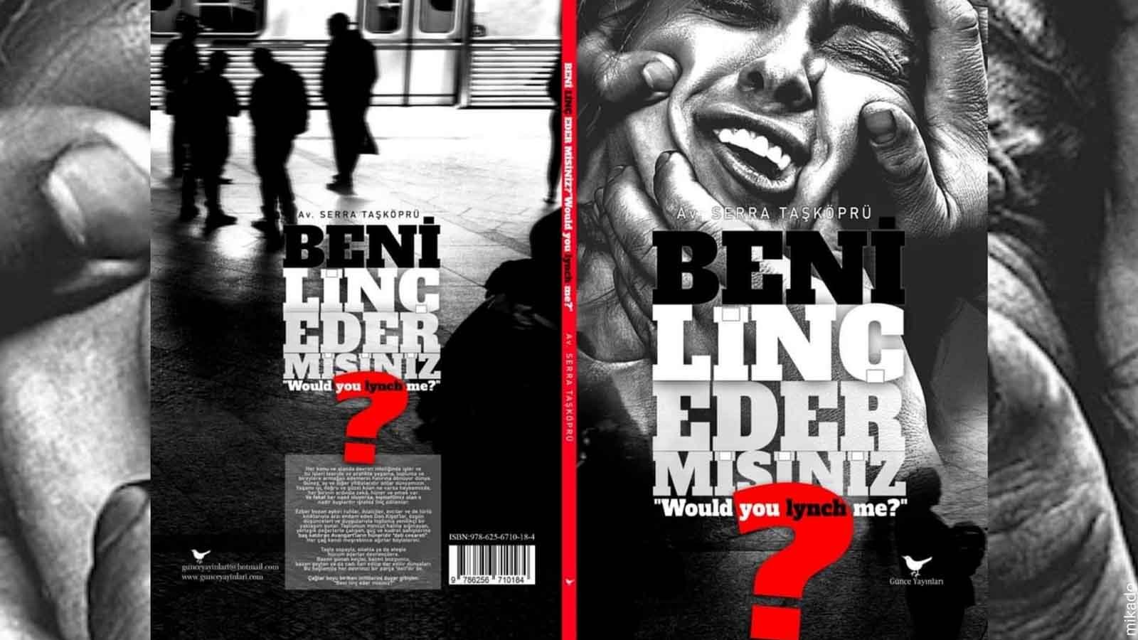 Ezber Bozan Düşünceler 'beni Linç Eder Misiniz' Kitapçılarda