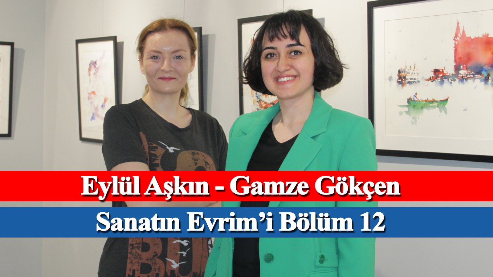 Sanatın Evrim’i programında bu haftanın konuğu Sanatçı Gamze Gökçen