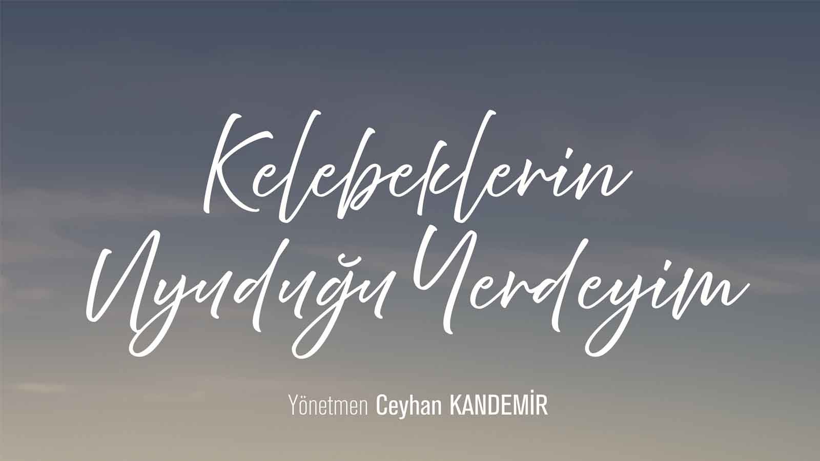 Ceyhan Kandemir’in Filmi Kelebeklerin Uyuduğu Yerdeyim’e Antakya'da Seyirci Özel Ödülü