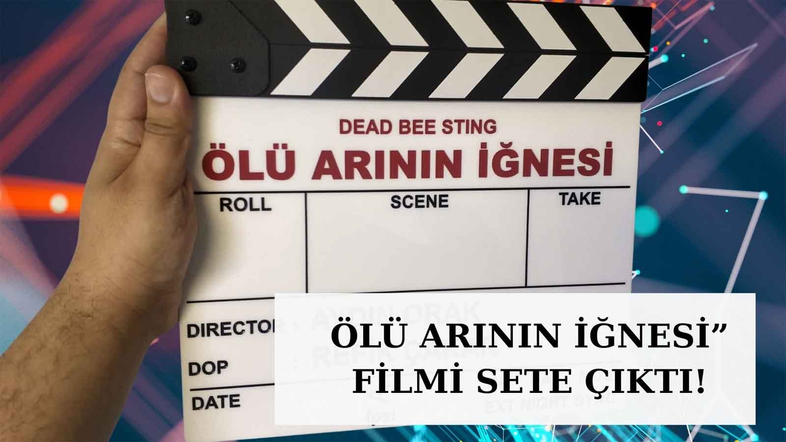 Value prodüksiyon'dan yeni film Ölü arının İğnesi Çekimleri başladı