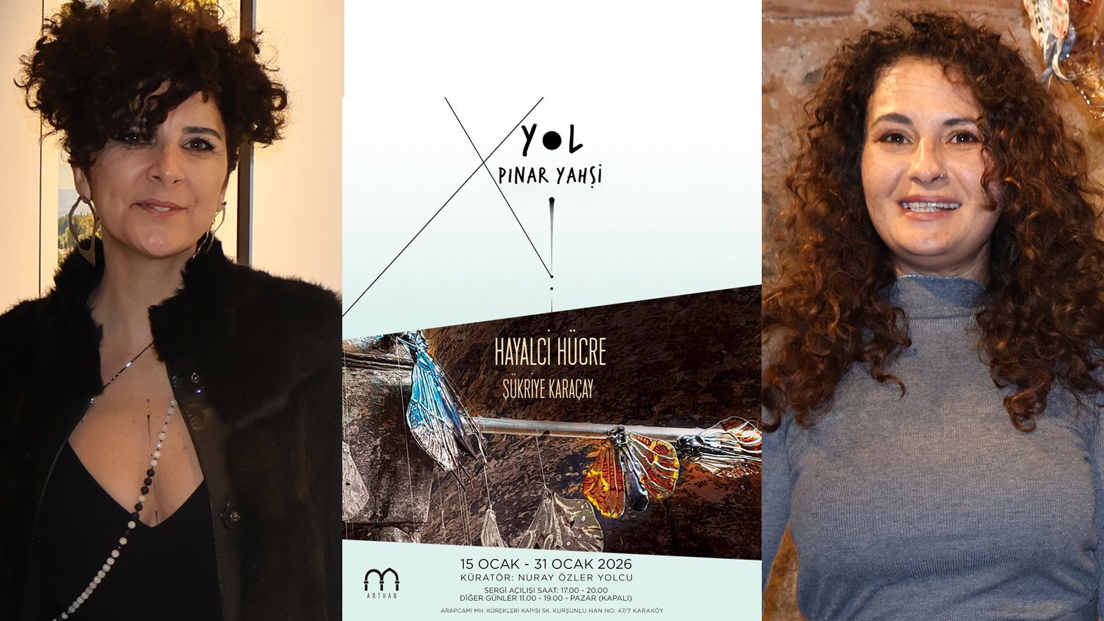 Pınar Yahşi ve Şükriye Karaçay'ın Sergileri Sanatseverlerle Buluştu Arthan Gallery